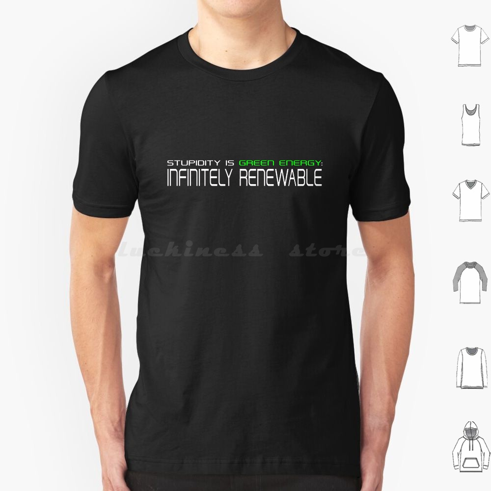 Renewable Energy Kids - Maglietta Stupidity Is Renewable Energy per